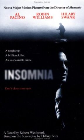 Insomnia, based on the screenplay by Hillary Seitz. Insomnia, based on the screenplay by Hillary Seitz.