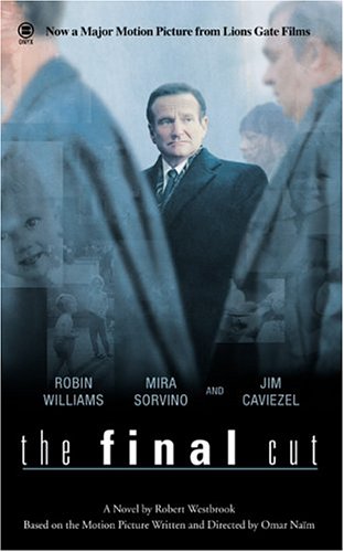 The Final Cut, based on the screenplay by Omar Naim.